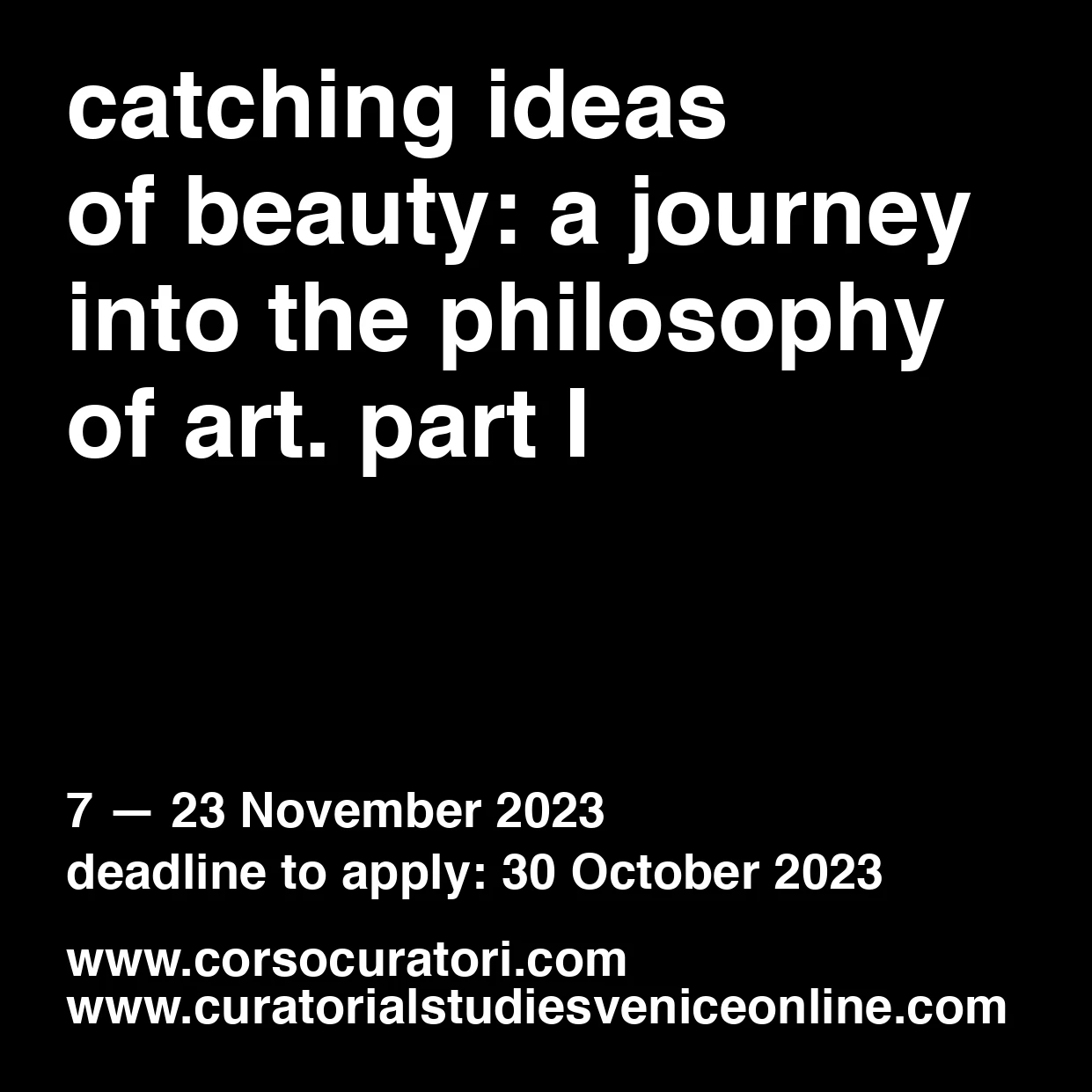 CATCHING IDEAS OF BEAUTY: A JOURNEY INTO THE PHILOSOPHY OF ART PART I