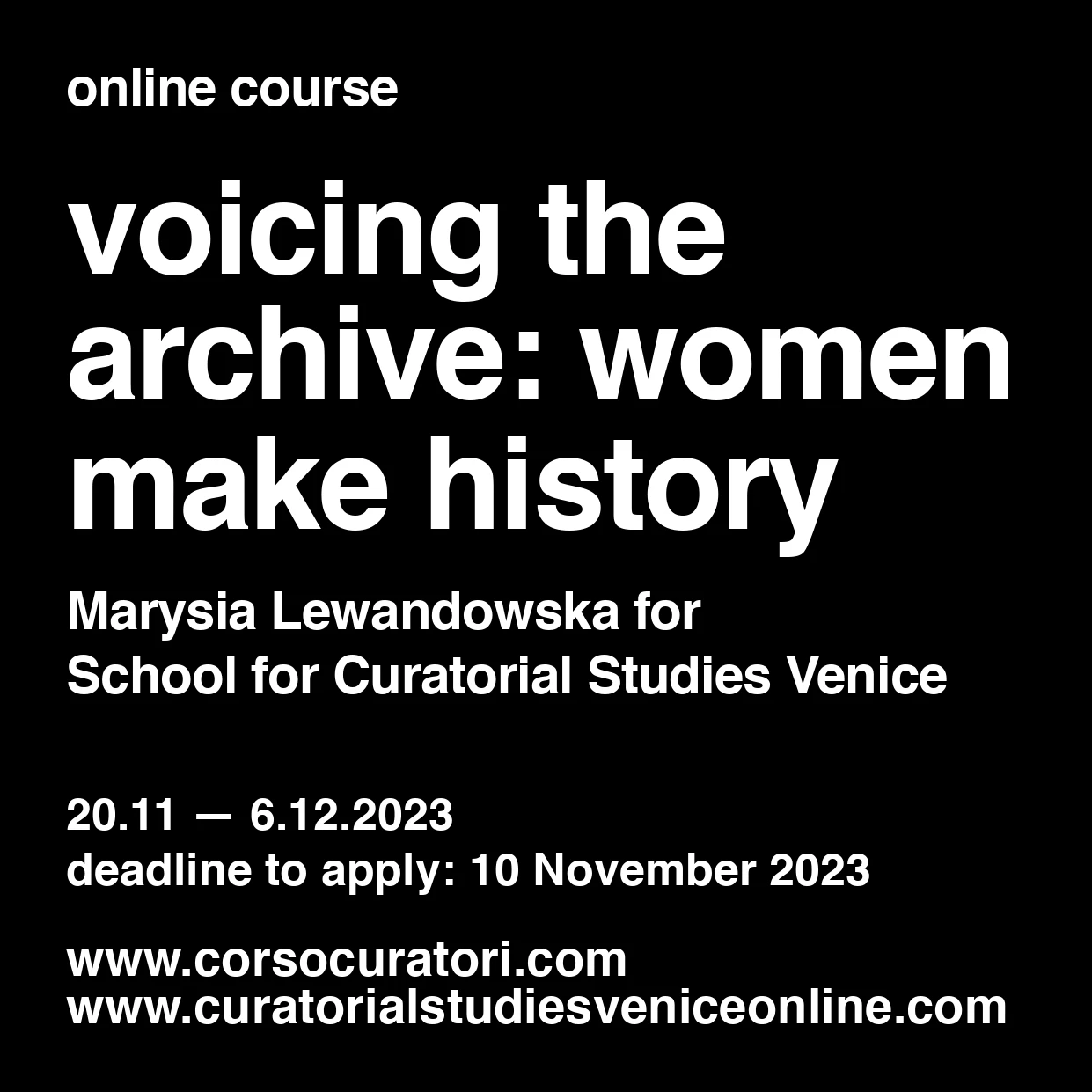 VOICING THE ARCHIVE: WOMEN MAKE HISTORY.