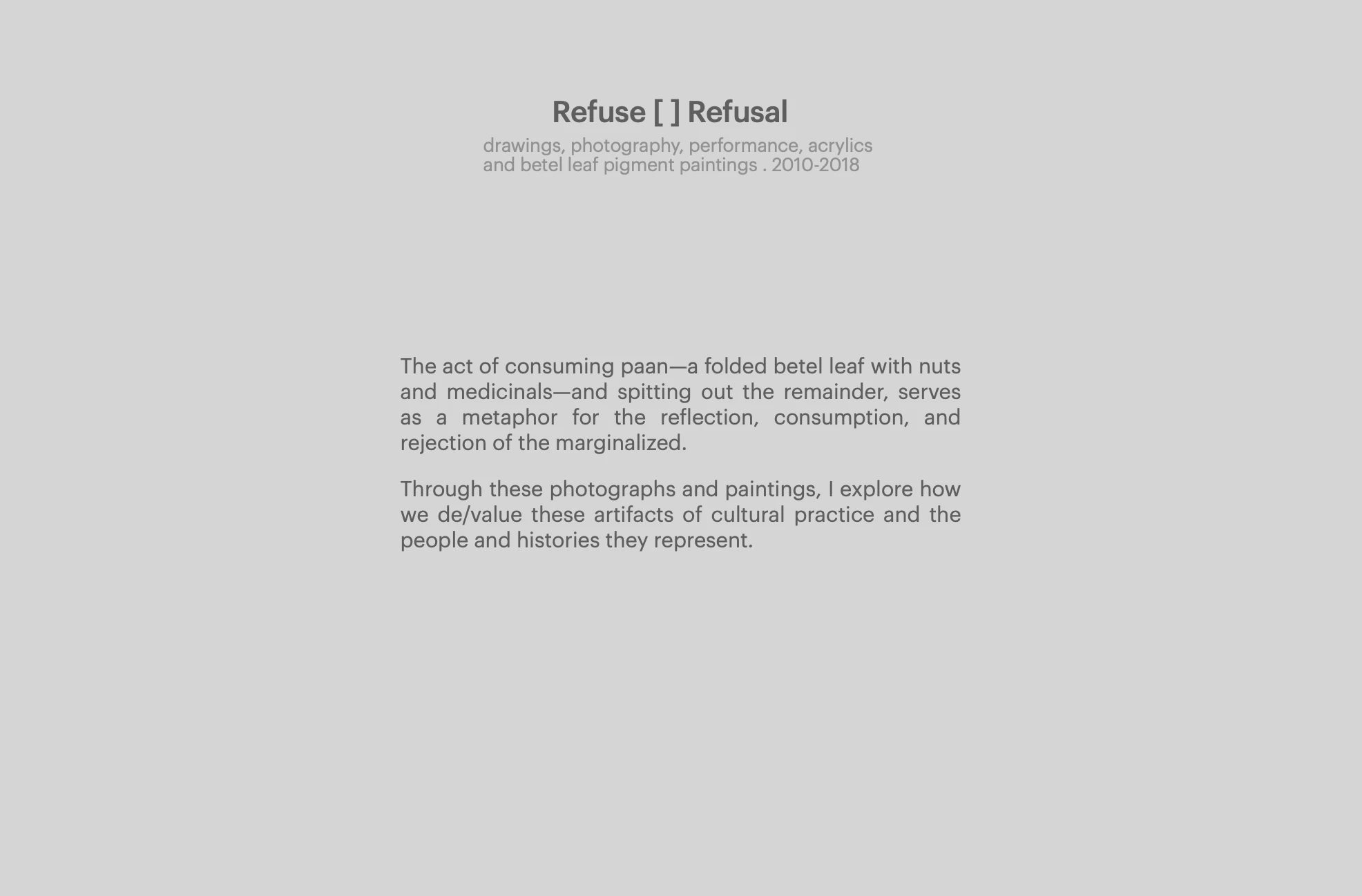 Refuse [ ] Refusal series: Artist Statement