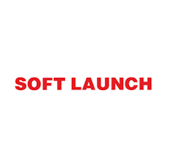 Soft Launch
