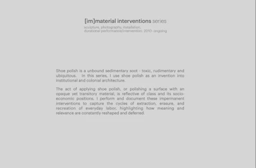 Artist statement: [im] material interventions series
