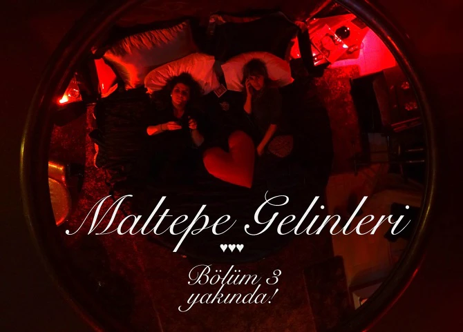 Maltepe Gelinler// The brides of Maltepe