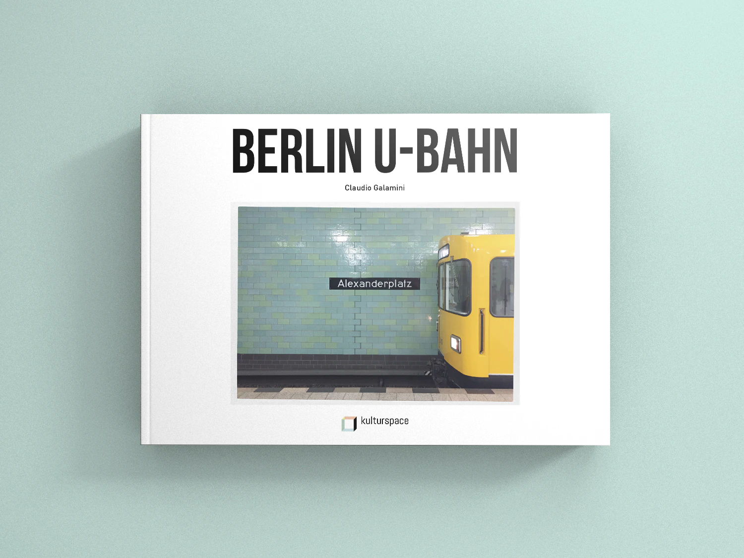 Berlin U-Bahn: An Underground Journey of Typography and Colour by kulturspace...