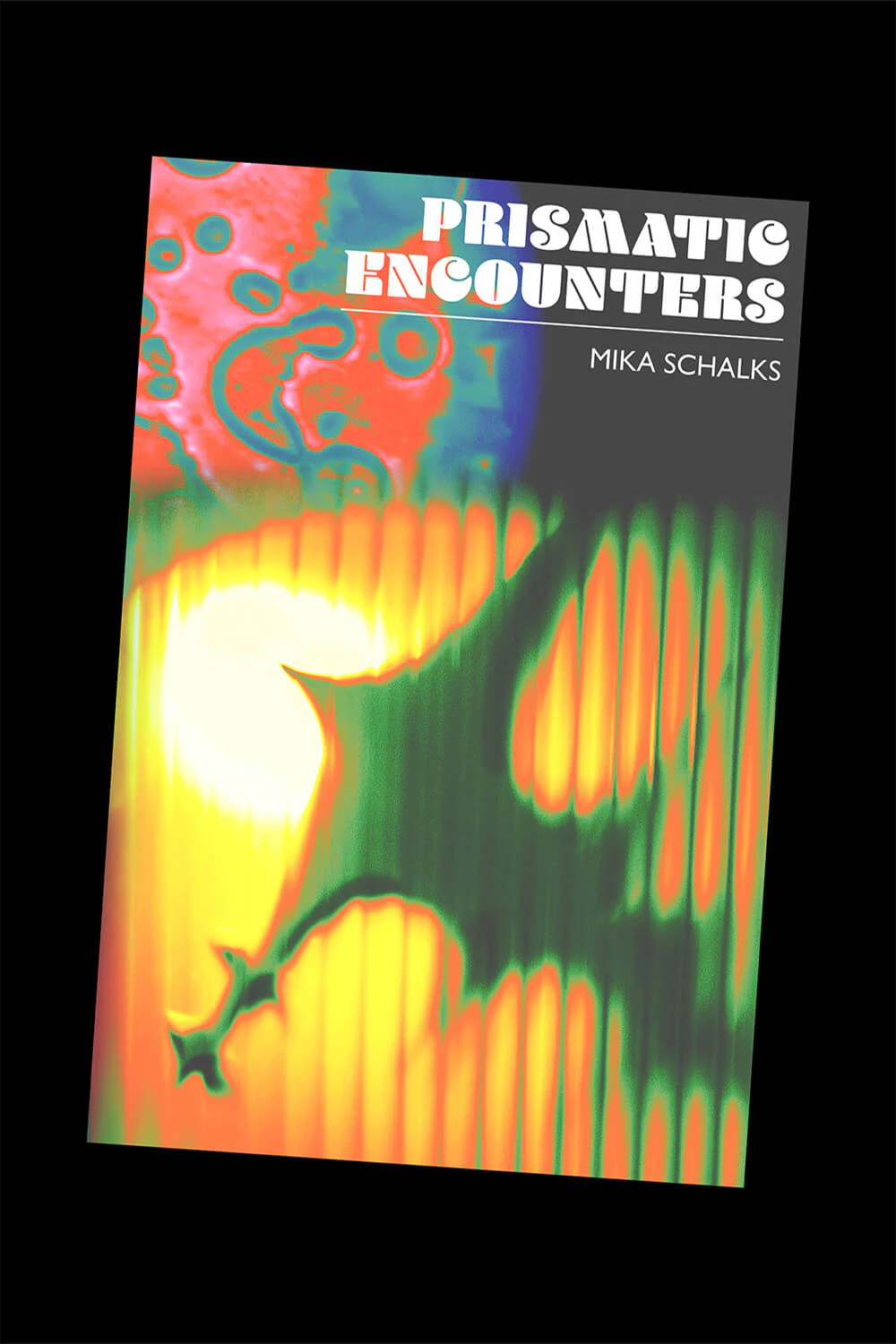 Prismatic Encounters by Mika Schalks...
