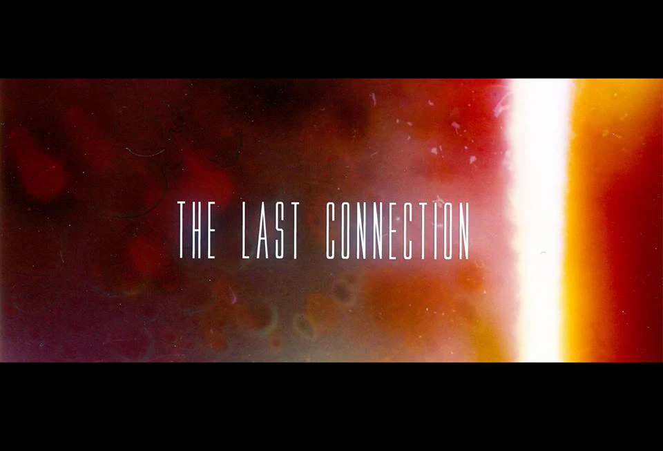 THE LAST CONNECTION