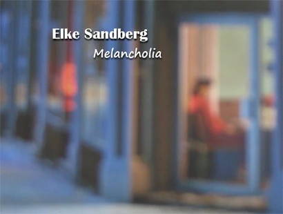 Mixtape: Elke Sandberg - Melancholia