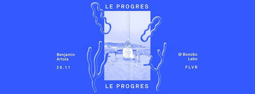 "Le progres" exhibition by Benjamin Artola / FLVRseries (Ravenna, IT)