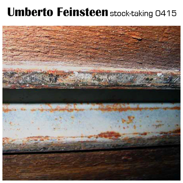 Umberto Feinsteen - stock-taking 0415