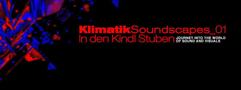 Klimatik Soundscapes 01 Kindl Stuben Artconnect