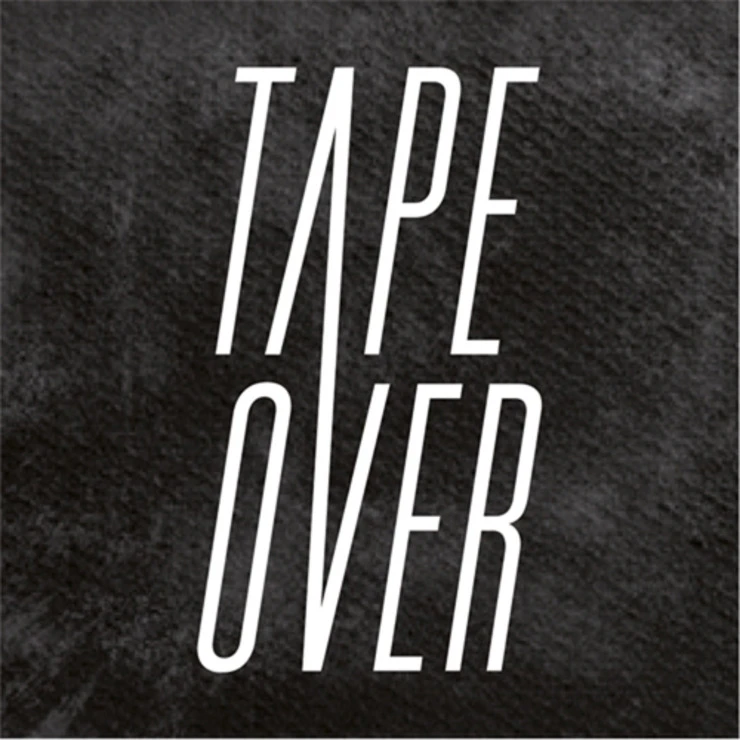TAPE OVER