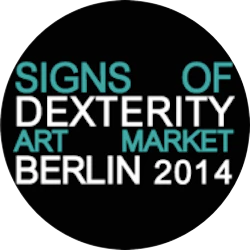 Signs of Dexterity  Art Market Berlin 2014