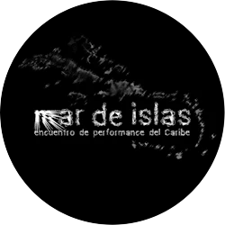 MAR DE ISLAS encuentro de performance del Caribe